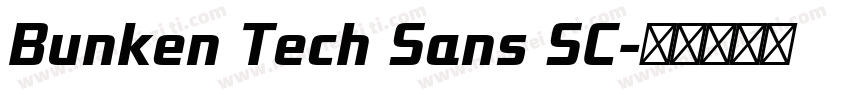 Bunken Tech Sans SC字体转换